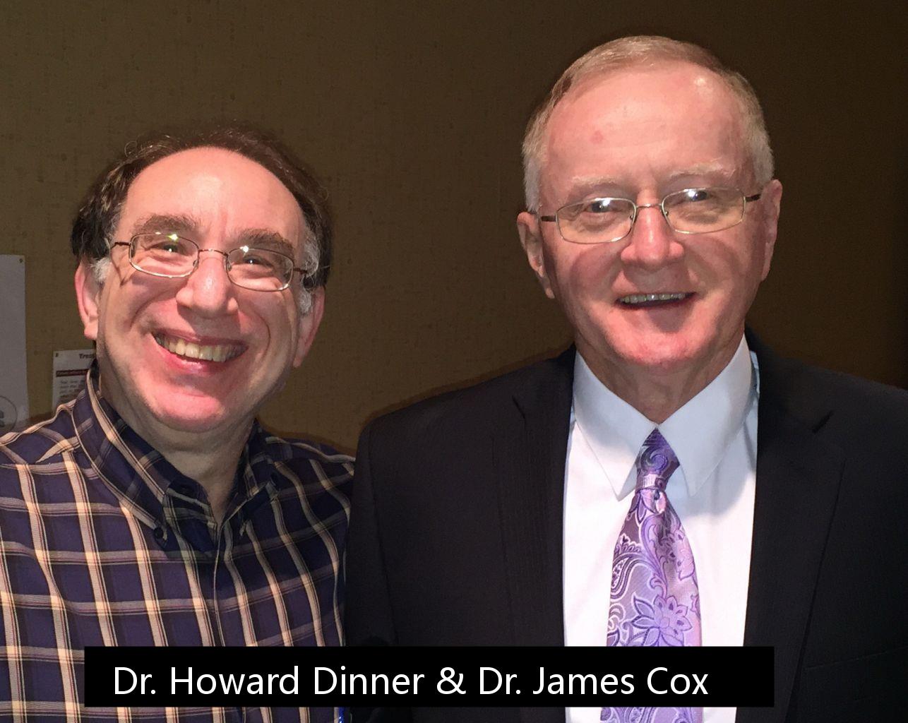 Dr. Howard Dinner and Dr. James Cox